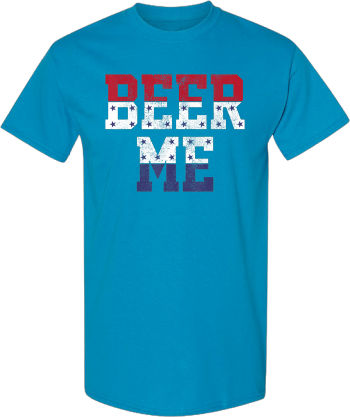 Beer Me  American Flag Patriotic 4Th Of July Party Gift  Shirt