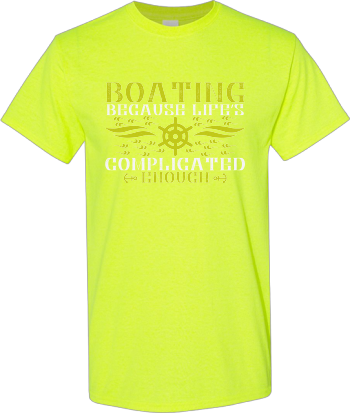 Boating Because Lifes Complicated Enough Shirt