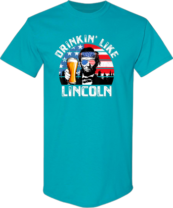 Drinking Like Lincoln 4Th Of July Beer American Flag  Shirt