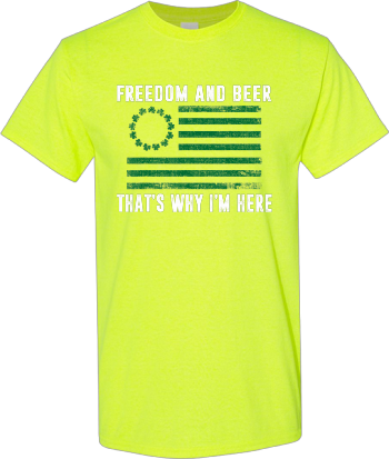 Freedom And Beer Thats Why Im Here And Flag American Tshirt1 Shirt