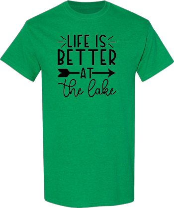 Like Is Better At The Lake Shirt