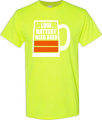 Low Battery Need Beer Shirt