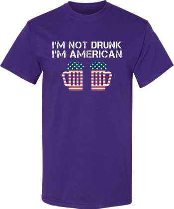 Silly 4Th Of July Gift Im Not Drunk Im American Beer Flag  Shirt